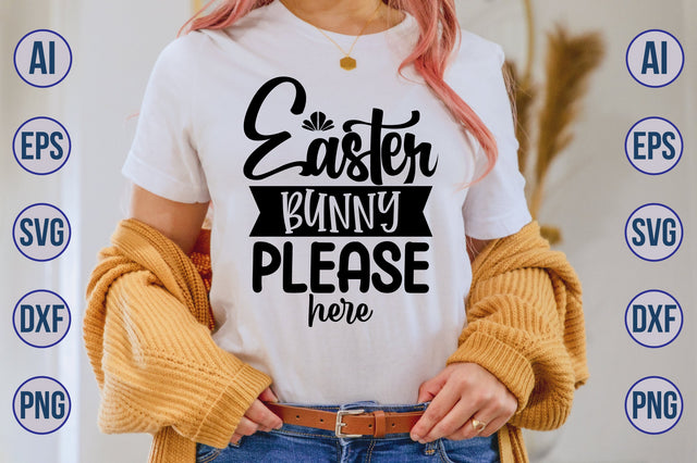 Easter Bunny Please Here SVG SVG nirmal108roy 