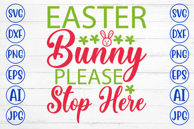 Easter Bunny Please Stop Here SVG Cut File SVG Syaman 