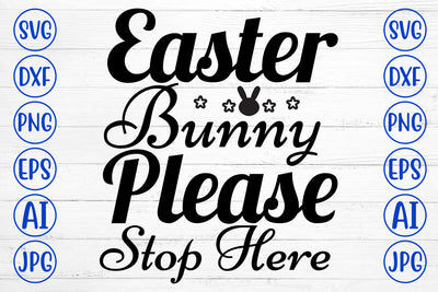 Easter Bunny Please Stop Here SVG Cut File SVG Syaman 