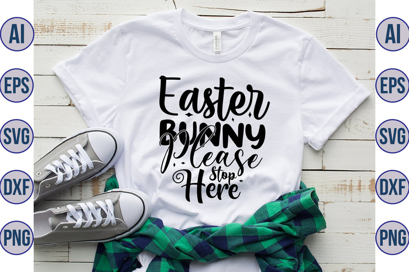 Easter Bunny Please Stop Here svg SVG nirmal108roy 
