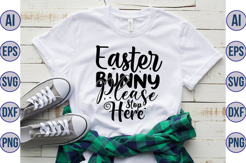 Easter Bunny Please Stop Here svg SVG nirmal108roy 