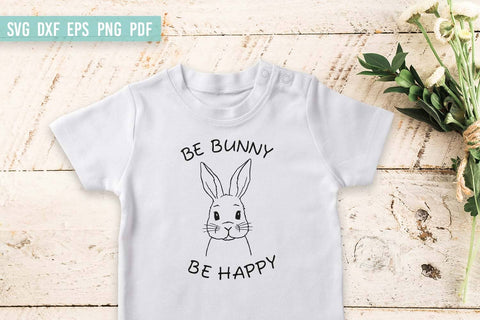 Easter Bunny SVG Cut Files | Be Bunny Be Happy SVG Irina Ostapenko 