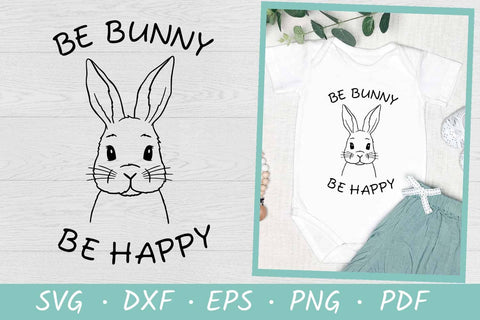 Easter Bunny SVG Cut Files | Be Bunny Be Happy SVG Irina Ostapenko 