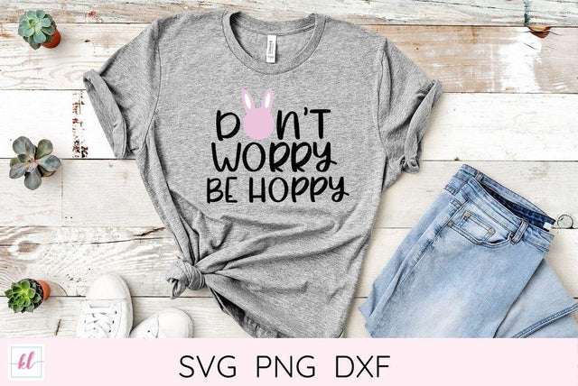 Easter Bunny SVG - Don't Worry Be Hoppy SVG Kelly Leigh Creates 