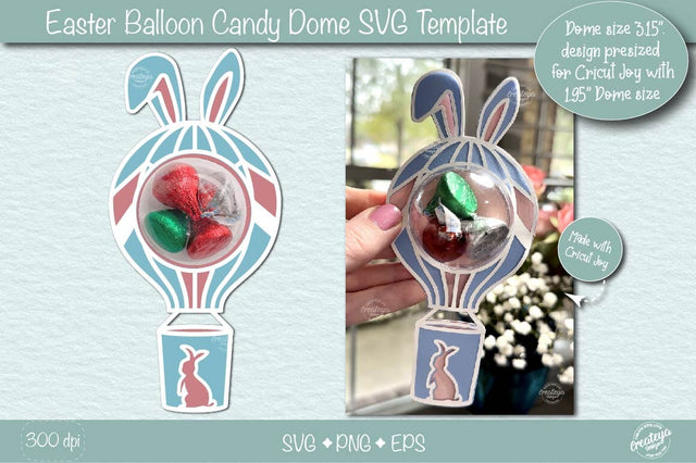 Easter Candy Dome Holder SVG| Easter bunny balloon candy holder SVG| Bunny treat holder| Treat box SVG Createya Design 