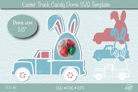 Easter Candy Dome Holder SVG| Easter truck candy holder SVG| Bunny treat holder| Treat box SVG Createya Design 