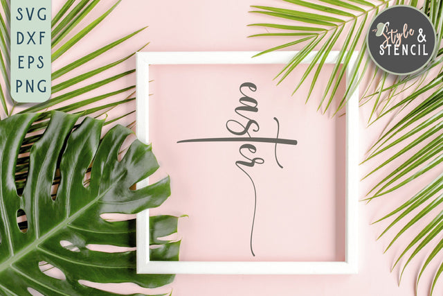 Easter Cross SVG | Easter SVG SVG Style and Stencil 