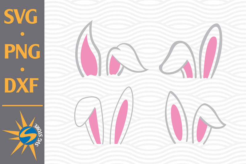 Easter Ears SVG, PNG, DXF Digital Files Include - So Fontsy