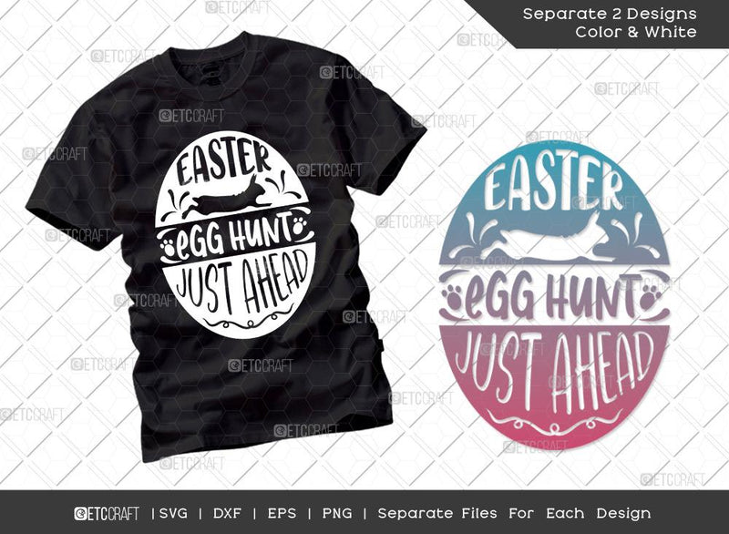 Easter Egg Hunt Just Ahead SVG Cut File | Easter Egg Hunt Svg | Easter Egg Svg | T-shirt Design SVG ETC Craft 