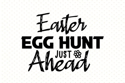Easter Egg Hunt Just Ahead SVG orpitasn 