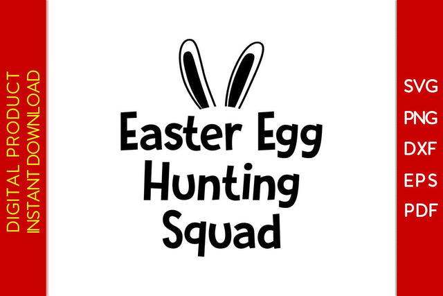 Easter Egg Hunting Squad Easter Sunday SVG PNG PDF Cut File SVG Creativedesigntee 