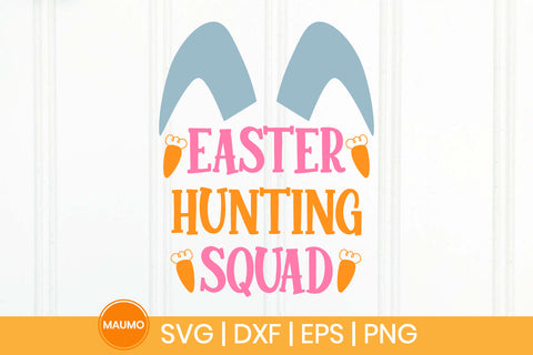 easter hunting squad svg quote SVG Maumo Designs 