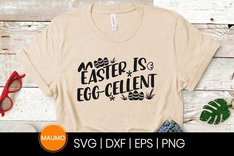 Easter is egg-cellent svg quote SVG Maumo Designs 