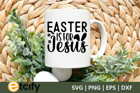 Easter is for jesus SVG SVG etcify 