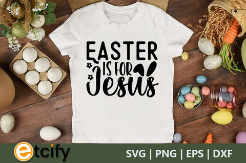 Easter is for jesus SVG SVG etcify 