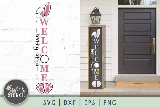 Easter Porch Sign SVG - Every Bunny Welcome SVG Style and Stencil 