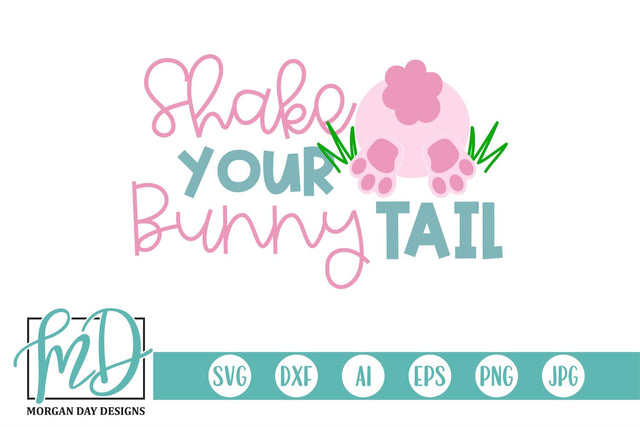 Easter Shake Your Bunny Tail SVG Morgan Day Designs 