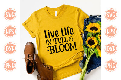Easter & Spring Svg Design Live Life in Full Bloom SVG SH_Tee store 