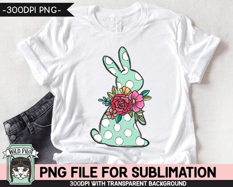 Easter SUBLIMATION design PNG, Polka Dot Bunny png file, Floral Bunny Rabbit silhouette sublimation, Flower Easter Bunny png, Spring Shirt png Sublimation Wild Pilot 