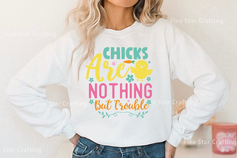 Easter SVG Bundle, Chicks Are Nothing But Trouble SVG FiveStarCrafting 