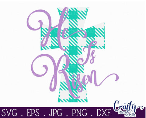Easter Svg - Christian Easter SVG - He Is Risen - Buffalo Plaid SVG SVG Crafty Mama Studios 
