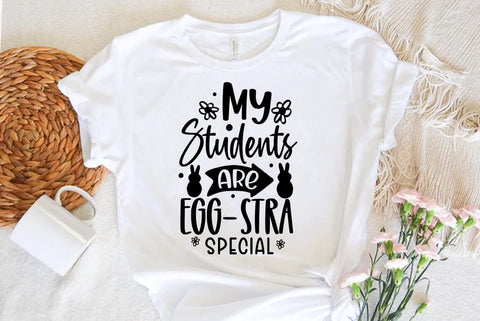 Easter SVG Design, My Students Are Egg stra Special SVG FiveStarCrafting 