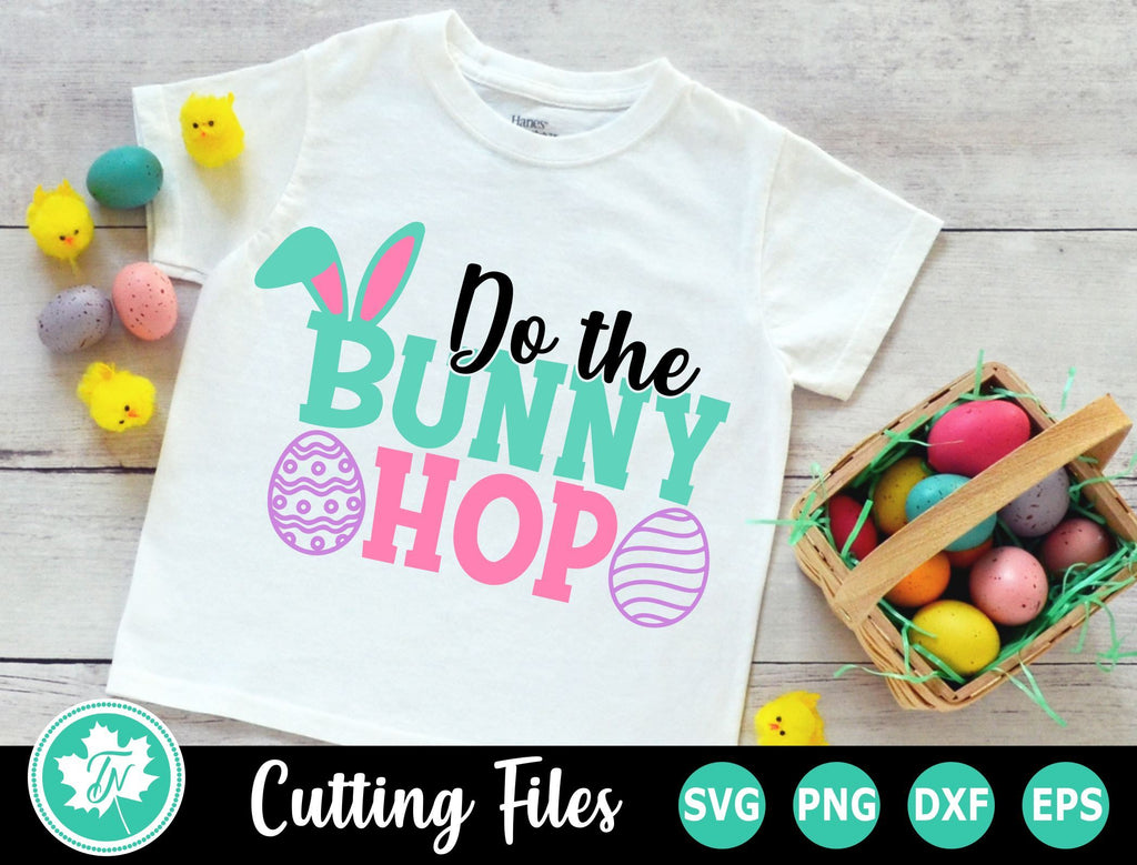 Easter SVG | Do the Bunny Hop SVG - So Fontsy