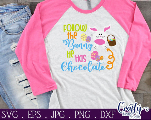 Easter Svg - Easter Bunny Svg - Bunny - Follow The Bunny He Has Chocolate SVG Crafty Mama Studios 
