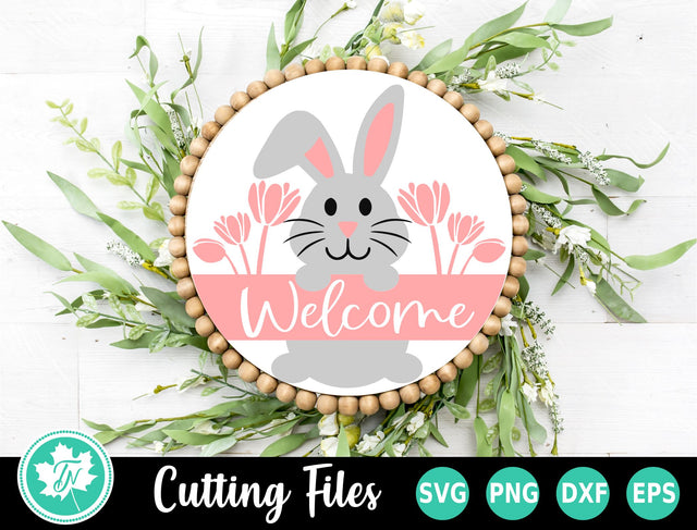 Easter SVG | Easter Bunny Welcome Round Sign SVG TrueNorthImagesCA 