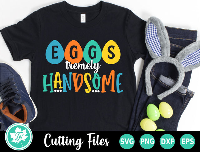 Easter SVG | Egg-stremly Handsome SVG TrueNorthImagesCA 