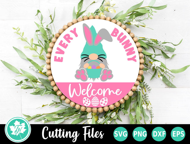Easter SVG | Every Bunny Welcome Round Sign SVG TrueNorthImagesCA 