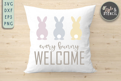 Easter SVG - Every Bunny Welcome SVG Style and Stencil 