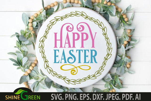 Easter SVG - Happy Easter Round Sign for Home, Farmhouse SVG Shine Green Art 