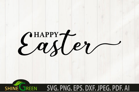 Easter SVG - Happy Easter Sign for Home, Farmhouse SVG Shine Green Art 