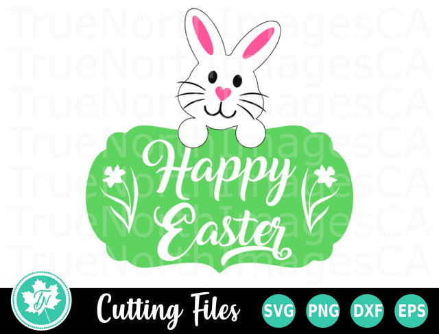 Easter SVG | Happy Easter SVG | Easter Bunny SVG SVG TrueNorthImagesCA 