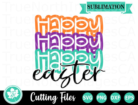 Easter SVG | Happy Easter SVG | Easter Shirt SVG SVG TrueNorthImagesCA 