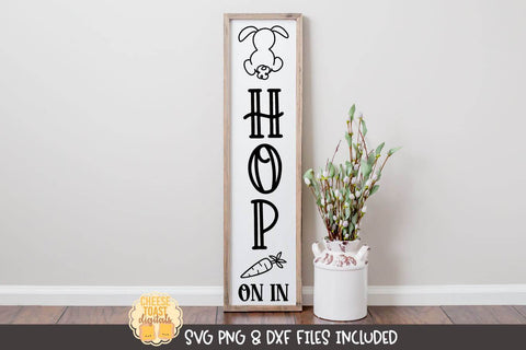 Easter SVG | Hop On In | Vertical Porch Sign SVG Cheese Toast Digitals 