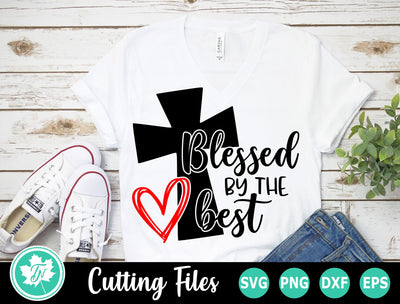 Easter SVG | Jesus SVG | Blessed by the Best SVG TrueNorthImagesCA 