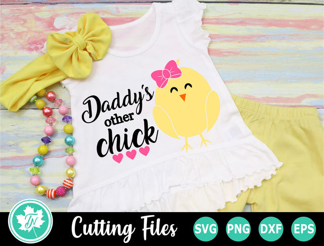 Easter SVG | Kids Easter SVG | Daddy's Other Chick SVG TrueNorthImagesCA 