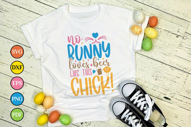 Easter SVG - No Bunny Loves Beer Like This Chick SVG CraftLabSVG 