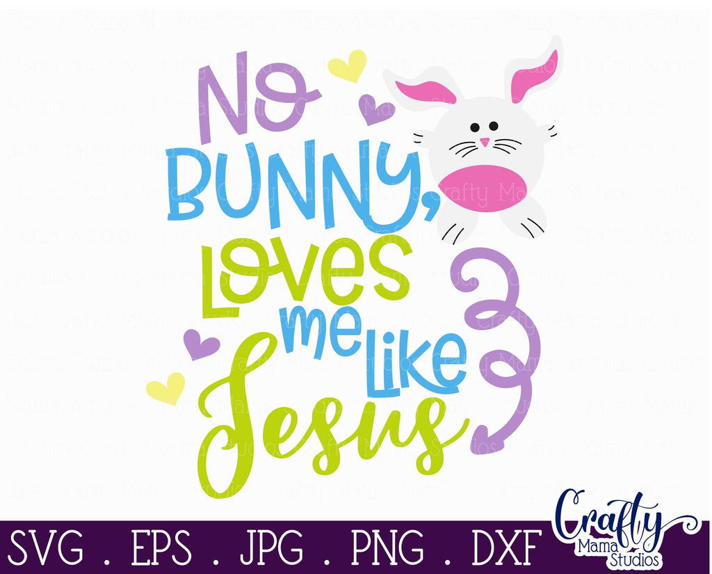 Easter SVG, No Bunny Loves Me Like Jesus, Kids Shirt Design - So Fontsy