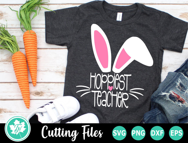 Easter SVG | Teacher SVG | Hoppiest Teacher SVG SVG TrueNorthImagesCA 
