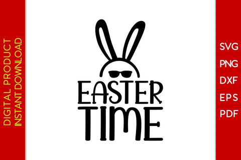 Easter Time SVG PNG PDF Cut File SVG Creativedesigntee 