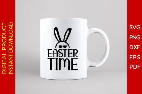 Easter Time SVG PNG PDF Cut File SVG Creativedesigntee 