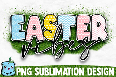 Easter Vibes Sublimation Design Sublimation MintyMarshmallows 