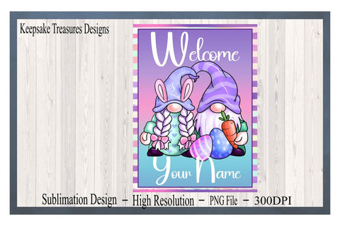 Easter, Welcome Gnome Garden Flag Template, PNG Sublimation Design, Easter Yard Decorations, Digital Download Sublimation Keepsake Treasures Designs LLC. 