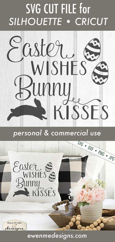 Easter Wishes Bunny Kisses - SVG SVG Ewe-N-Me Designs 