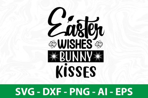 Easter Wishes Bunny Kisses SVG SVG nirmal108roy 