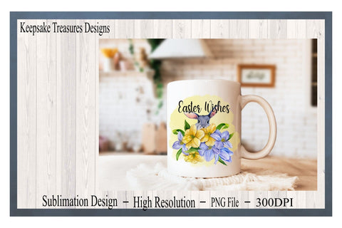 Easter Wishes, Bunny Sublimation Design, PNG Printable, Easter Décor, Easter Sublimation Design Sublimation Keepsake Treasures Designs LLC. 