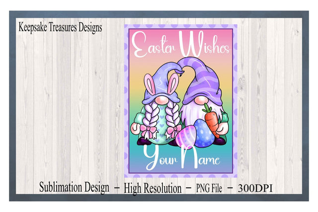 Easter Wishes Gnome Garden Flag Template, PNG Sublimation Design, Easter Yard Decorations, Digital Download, Dye Sublimation Sublimation Keepsake Treasures Designs LLC. 